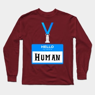 Hello I'm Human Long Sleeve T-Shirt